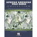 African American Folk Songs Collection - 24 Traditional Folk Songs for Intermediate Piano Solo Arranged by Artina McCain