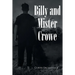 Billy and Mister Crowe