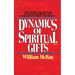Dynamics of Spiritual Gifts