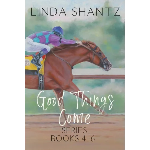 Good Things Come Series: Books 4-6