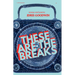 These Are the Breaks: Essays and Poems