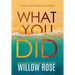 What You Did