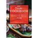 My Thai Cookbook 2022: Delicious and Authentic Recipes of the Tradition