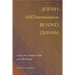 Jewish Self-Determination beyond Zionism: Lessons from Hannah Arendt and Other Pariahs