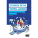 Security in the Digital World: For the home user, parent, consumer and home office