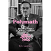 Polymath: The Life and Professions of Dr Alex Comfort, Author of the Joy of Sex