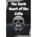 The Dark Heart of the Celts: A Horror Anthology