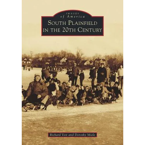 South Plainfield in the 20th Century