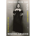 Errand Into the Maze: The Life and Works of Martha Graham