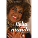 Celia En El Mundo: 1962-2003 / Celia for the World (1962-2003)