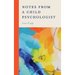 Notes from a Child Psychologist