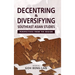 Decentring and Diversifying Southeast Asian Studies: Perspectives from the Region