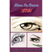 How To Draw Eyes: Pencil Drawings Step by Step Book: Pencil Drawing Ideas for Absolute Beginners