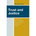 Trust and Justice: Complexity of Man, Complexity of Society, and Complexity Theory