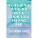 Blues Ain't Nothing But a Good Soul Feeling Bad: Daily Steps to Spiritual Growth