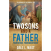 Two Sons And A Father: Your Father, Your Inheritance
