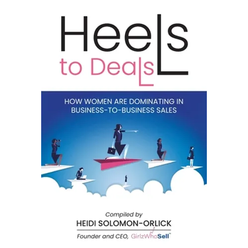 Heels to Deals: How Women are Dominating in Business-to-Business Sales