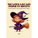 The Witch Who Was Afraid of Brooms And Other Halloween Tales of Mischief, Monsters & Mystery