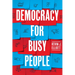 Democracy for Busy People