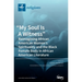 "My Soul Is A Witness": Reimagining African American Women's Spirituality and the Black Female Body in African American Literature