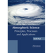 Atmospheric Science: Principles, Processes and Applications