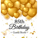 85th Birthday Guest Book: An Elegant Gold Balloon Hearts Keepsake for a 85th Birthday - Square Hardcover Guest Sign-In Book with 105 Pages for Wishes,