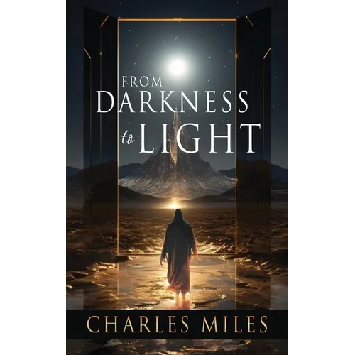 From Darkness to Light
