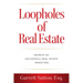 Loopholes of Real Estate: Secrets of Successful Real Estate Investing