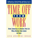 Time Off from Work: Using Sabbaticals to Enhance Your Life While Keeping Your Career on Track