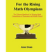 For the Rising Math Olympians: The Ultimate Handbook for Winning Math Competitions in Elementary and Middle School