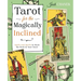 Tarot for the Magically Inclined: Spells and Spirits to Stack the Deck in Your Favor
