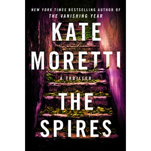 The Spires: A Thriller