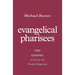 Evangelical Pharisees: The Gospel as Cure for the Church's Hypocrisy