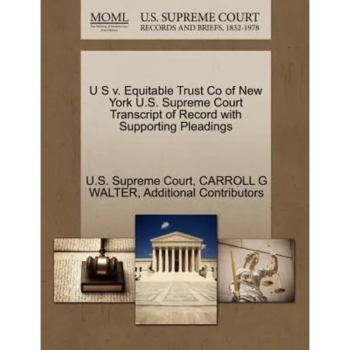 U S V. Equitable Trust Co of New York U.S. Supreme Court Transcript of Record with Supporting Pleadings
