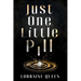Just One Little Pill