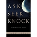 Ask Seek Knock