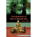 The Elements of Zen in Martial Arts