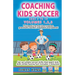 Coaching Kids Soccer - Volumes 1-2-3