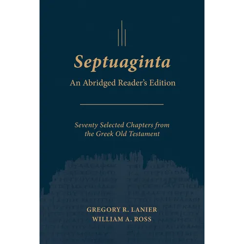 Septuaginta: An Abridged Reader's Edition