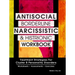 Antisocial, Borderline, Narcissistic and Histrionic Workbook: Treatment Strategies for Cluster B Personality Disorders
