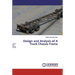 Design and Analysis of A Truck Chassis Frame