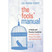 The Fools' Manual: A Study and Practice Guide for Foolish Church: Messy, Raw, Real, and Making Room