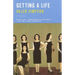 Getting a Life: Stories