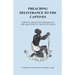 Preaching Deliverance to the Captives: Particular Baptist Sermons on the Abolition of the Slave Trade