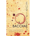 Euripides' Bacchae: A Dual Language Edition