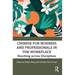Chinese for Business and Professionals in the Workplace: Reaching Across Disciplines