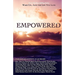 Wake Up...Live the Life You Love: Empowered