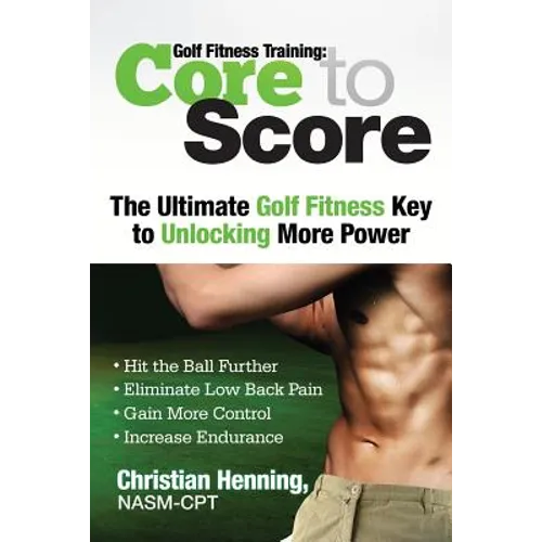 Golf Fitness Training: Core to Score