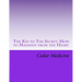 The Key to The Secret: How to Manifest from the Heart