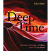 Deep Time: A Journey Through 4.5 Billion Years of Our Planet
